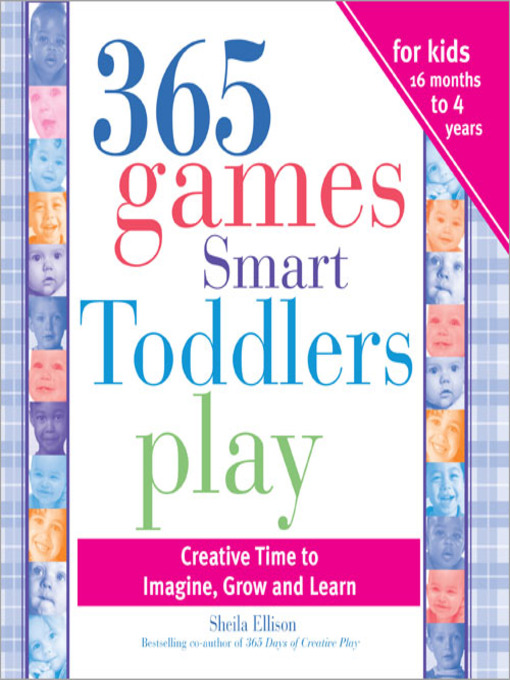 Title details for 365 Games Smart Toddlers Play by Sheila Ellison - Available